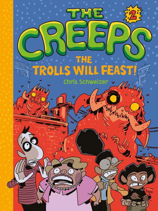 Title details for Book 2: The Trolls Will Feast! by Chris Schweizer - Available